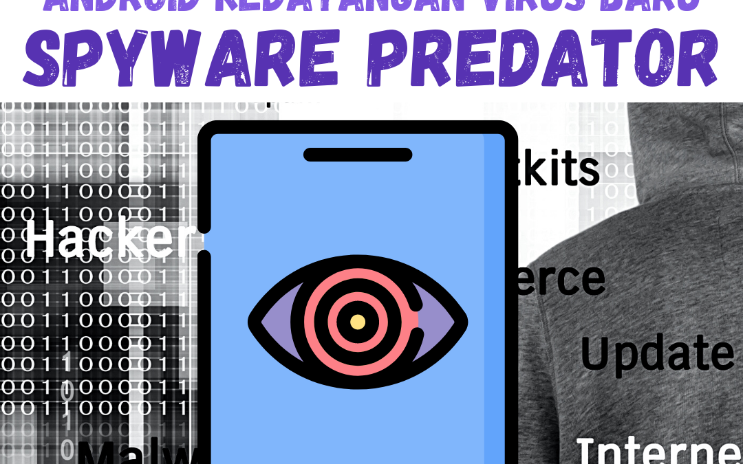 waspada , android kedatangan virus baru (Spyware predator)