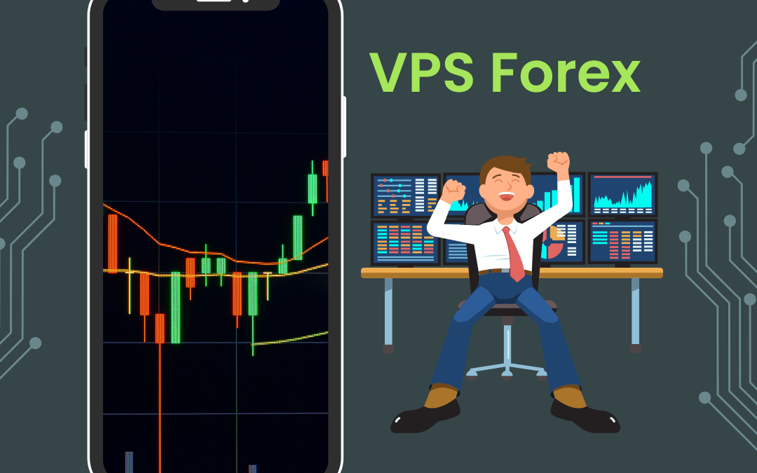 alasan kenapa para trader menggunakan VPS Forex