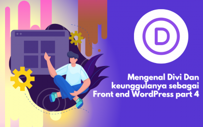 Mengenal Divi Dan keunggulanya sebagai Front end WordPress part 4