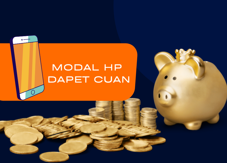 Tips dan trik mencari cuan hanya dengan smartphone