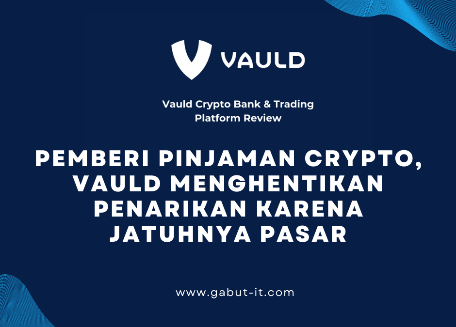 Pemberi pinjaman crypto, Vauld menghentikan penarikan karena jatuhnya pasar