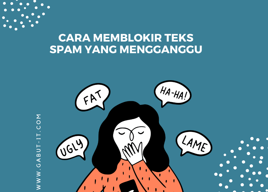 Cara Memblokir Teks Spam yang Mengganggu