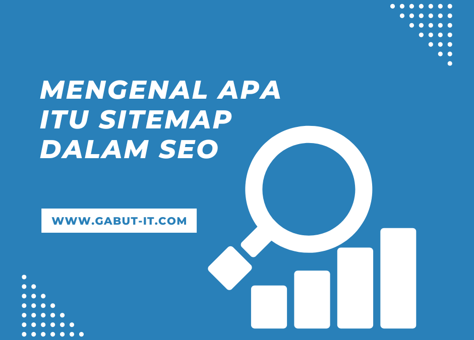 Mengenal apa itu sitemap dalam Seo
