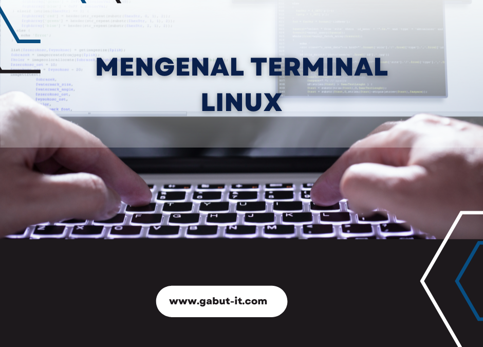 Mengenal terminal Linux