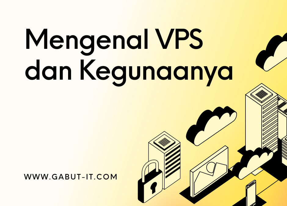 Mengenal VPS dan Kegunaanya
