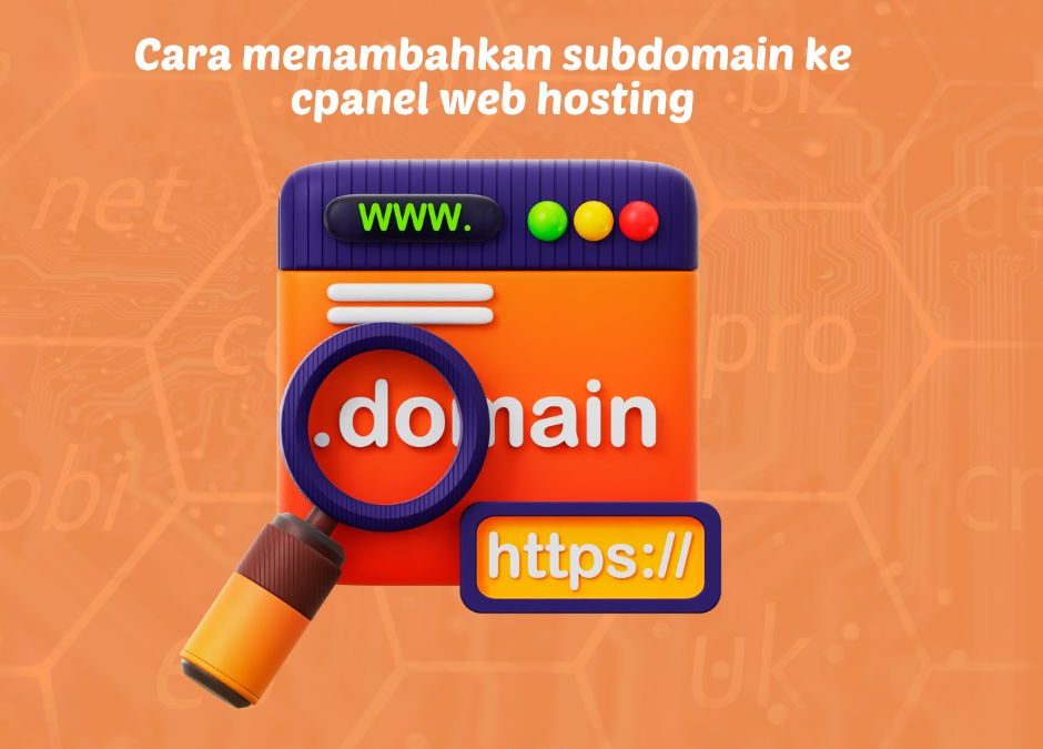 Cara menambahkan subdomain ke cpanel web hosting