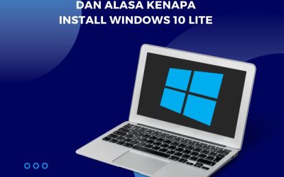 Cara install windows dan alasa kenapa install windows 10 lite
