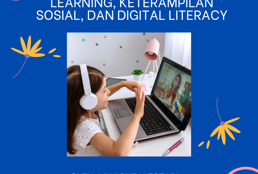 Gamifikasi: Kombinasi Fun Learning, Keterampilan Sosial, dan Digital Literacy
