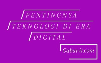 Pentingnya teknologi informasi di era digital