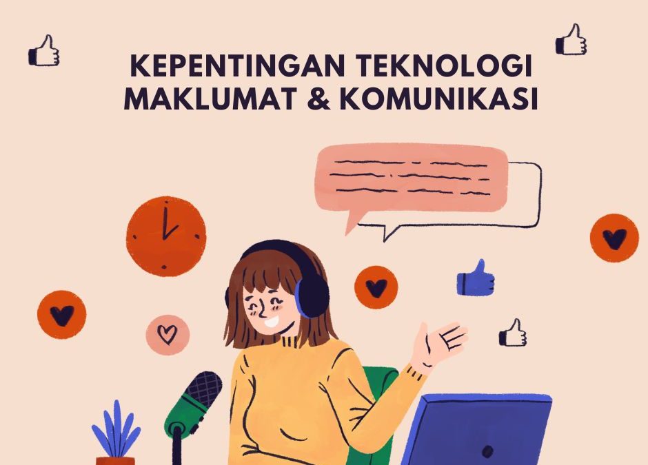 Kepentingan Teknologi Maklumat & Komunikasi by Mutia Zulpa