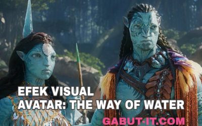 Mengulik Efek Visual Avatar: The Way of Water, Film Terlaris Sepanjang Masa By : Xandra Junia