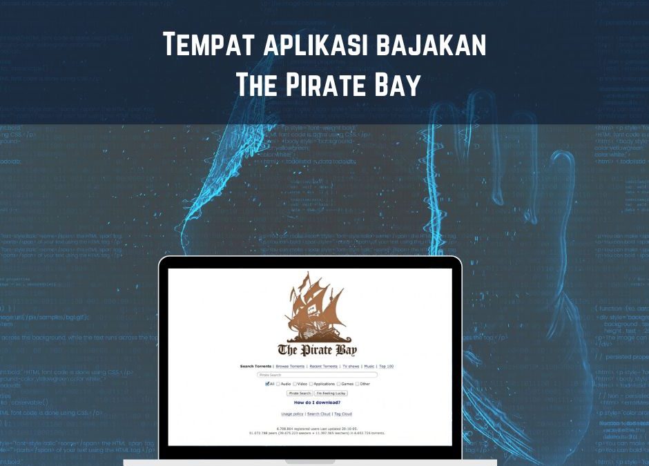 Tempat aplikasi crack The Pirate Bay di cap melanggar hak cipta