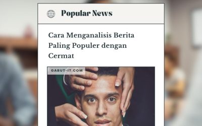Mengungkap Rahasia Cara Menganalisis Berita Paling Populer dengan Cermat untuk Membuat Konten