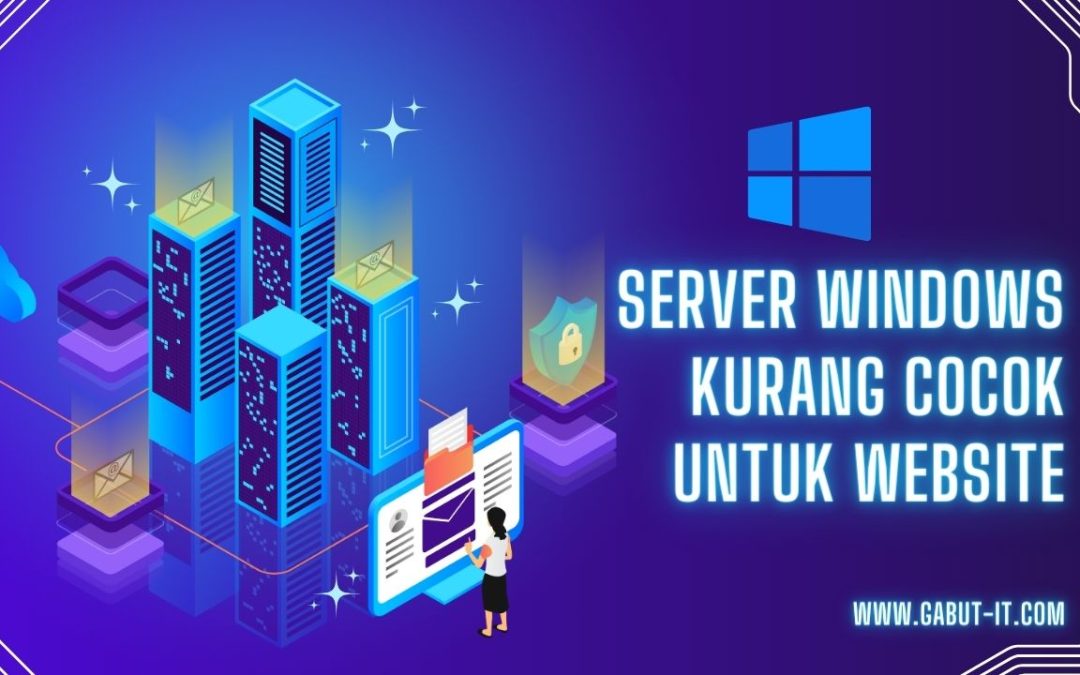 Kenapa Server Windows Kurang Cocok untuk Website?